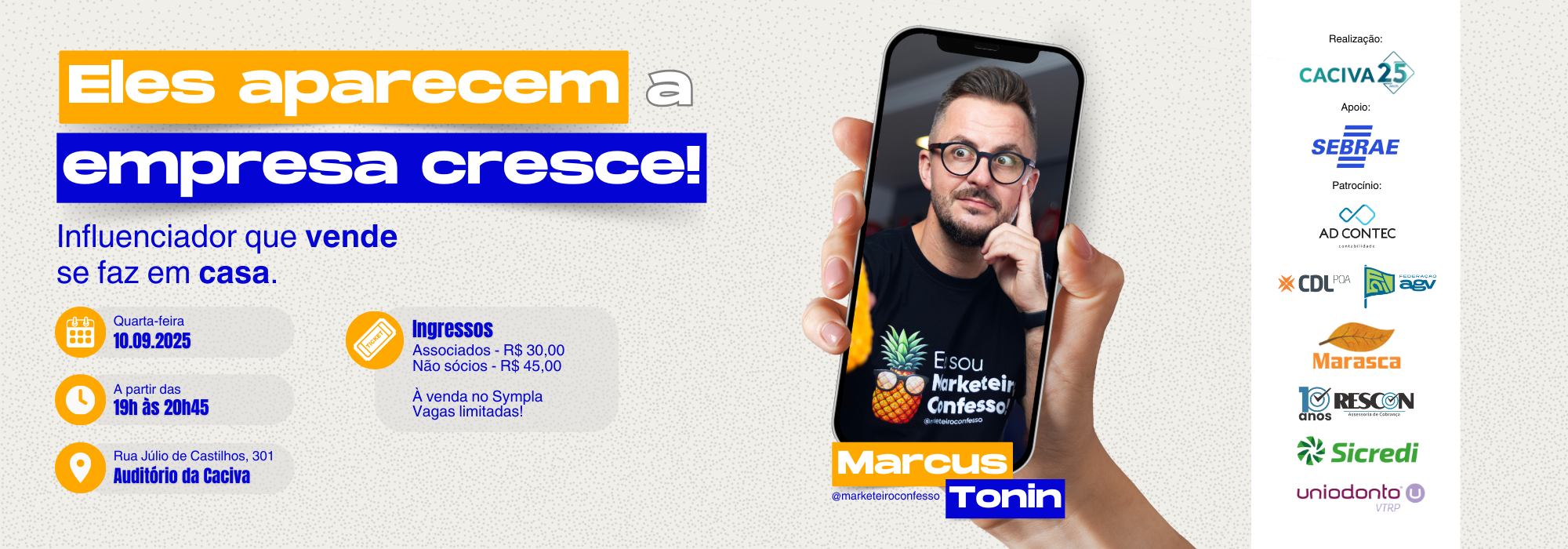 Influenciador que vende se faz em casa